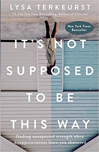 Lysa TerKeurst - It's Not Supposed to Be This Way Audio Book Free
