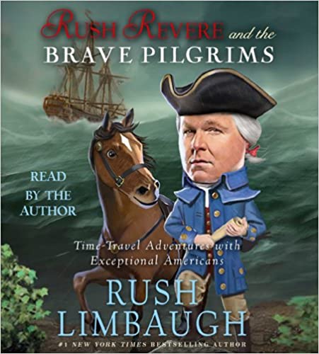 Rush Limbaugh - Rush Revere and the Brave Pilgrims Audio Book Stream