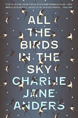 Charlie Jane Anders - All the Birds in the Sky Audio Book Free