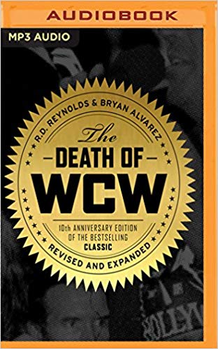 R. D. Reynolds, Bryan Alvarez - Death of WCW Audio Book Free