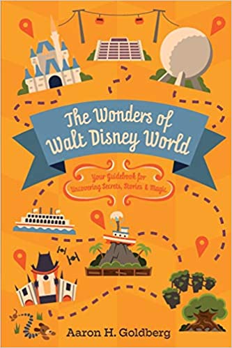 Aaron H. Goldberg - The Wonders of Walt Disney World Audio Book Free