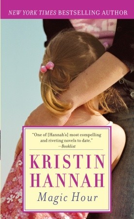 Magic Hourby Kristin Hannah Audiobook Free