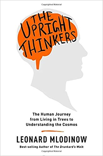Leonard Mlodinow - The Upright Thinkers Audiobook Free Online