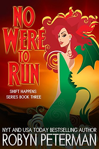 No Were To Run: Shift Happens Book Three by [Peterman, Robyn]