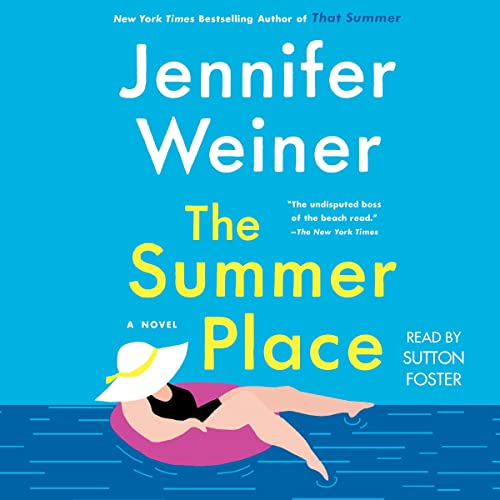 The Summer Place Audiobook By Jennifer Weiner Audio Book Download